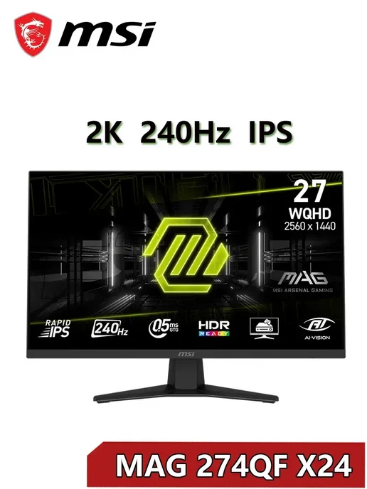 240Hz MAG 274QF X24 2560x1440 240 0.5Ms 27